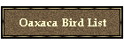 Oaxaca Bird List