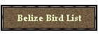 Belize Bird List